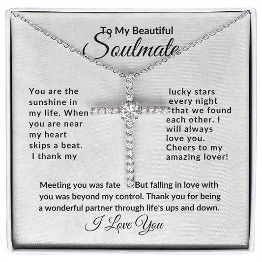 To My Beautiful Soulmate- Faith- Cross Necklace