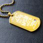To My Daughter - Always - Dog Tag