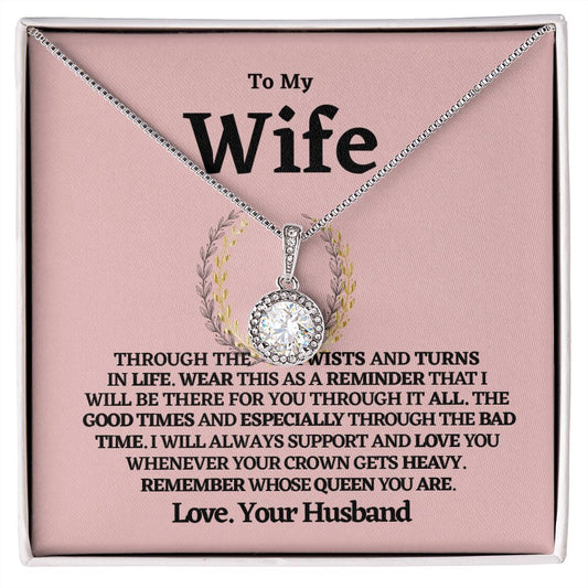 To My Wife Always My Queen- Eternal Hope Necklace