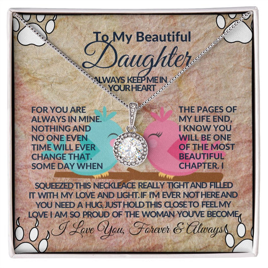 To My Beautiful Daughter- Eternal Hope Necklace
