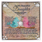 To My Beautiful Daughter- Eternal Hope Necklace