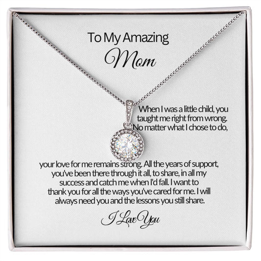 To My Amazing Mom-Your Love -Eternal Hope Necklace ❤️