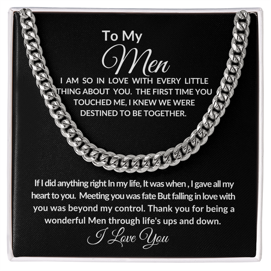 To My MEN- Destined-Cuban Link Chain