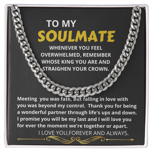 Soulmate - My Choice - Cuban Link Chain