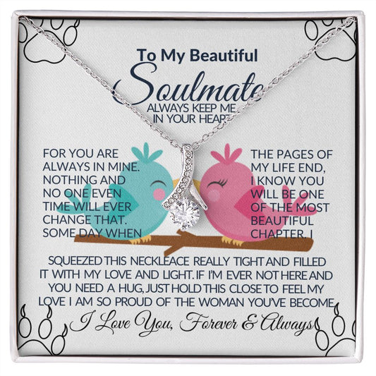 To My Beautiful Soulmate- Alluring Beauty Necklace