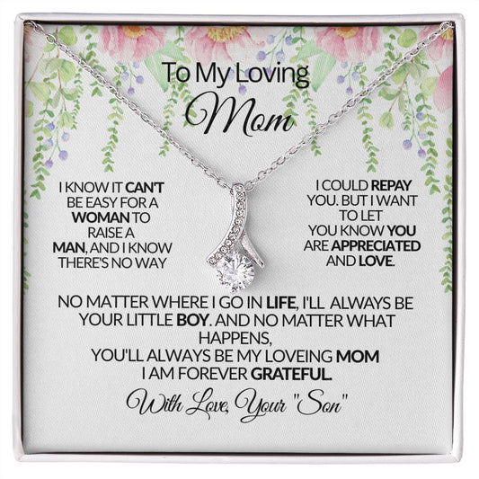 To My Loving Mom-I Will Always Be- Alluring Beauty Necklace 💕