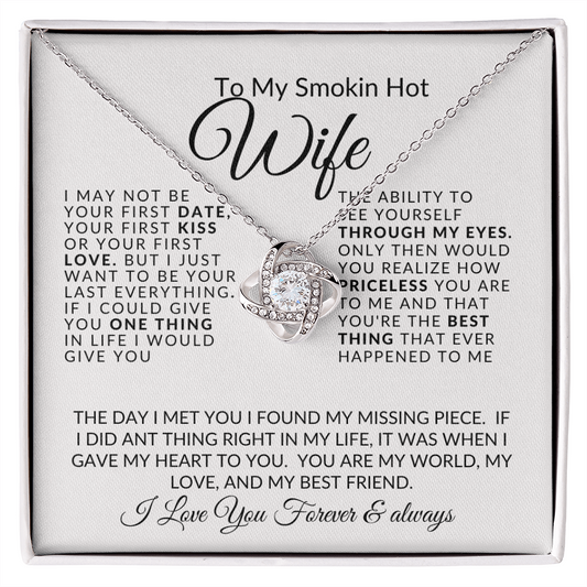 TO MY SMOKIN' HOT WIFE - Love Knot Necklace.