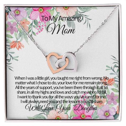 To My Amazing Mom-You Taught Me - Interlocking Hearts Necklace 💕