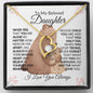 TO MY BELOVED DAUGHTER - Forever Love Necklace