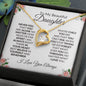 TO MY BEAUTIFUL DAUGHTER - FOREVER LOVE NECKLACE