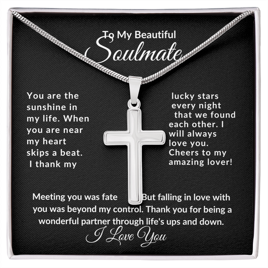 To My Beautiful Soulmate - Proudly- Crafted Cross Necklace M